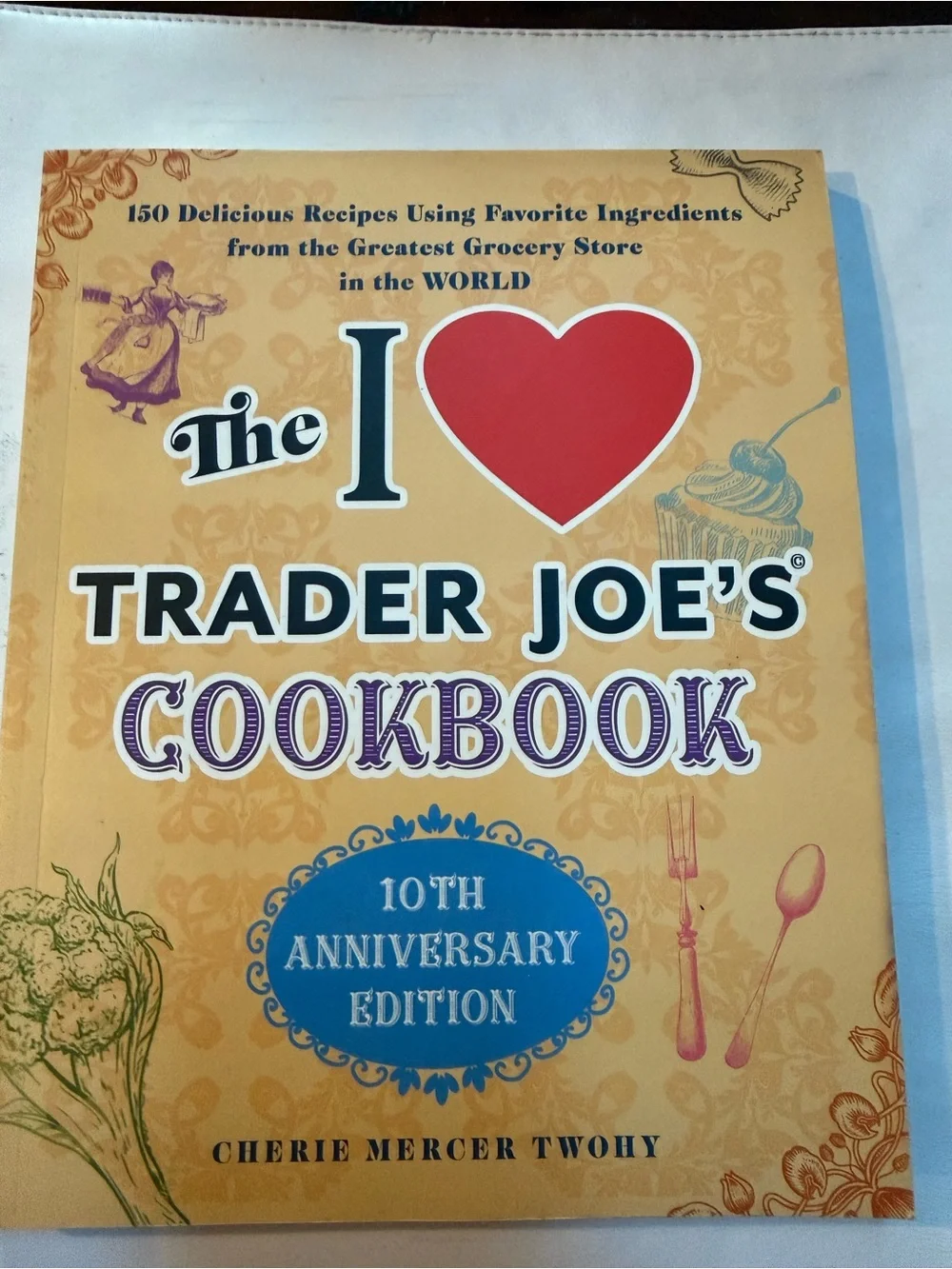 I ❤️ Trader Joe's Cookbook